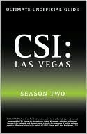 Kristina Benson: Ultimate Unofficial CSI Las Vegas Season Two Guide: CSI Las Vegas Season 2 Unofficial Guide
