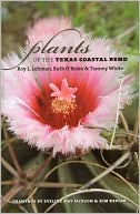 Roy L. Lehman: Plants of the Texas Coastal Bend