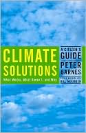Peter Barnes: Climate Solutions: A Citizen's Guide