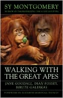 Book cover image of Walking with the Great Apes by Sy Montgomery