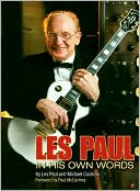 Les Paul: Les Paul: In His Own Words