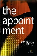 N.T. Morley: The Appointment