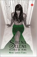 Mayra Santos-Febres: Sirena Selena vestida de pena