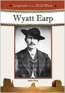 Book cover image of Wyatt Earp by Adam Woog