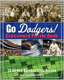 Book cover image of Go Dodgers! Crossword Puzzle Book by Brendan E Quigley