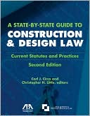 Carl Circo: A A State-by-State Guide to Construction and Design Law: Current Statues and Practices