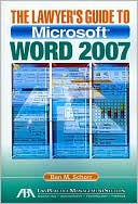 Ben Schorr: The Lawyer's Guide to Microsoft Word 2007