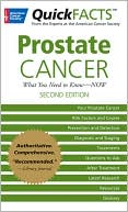 American Cancer Society: QuickFACTS Prostate Cancer: What You Need to Know-NOW