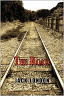 Jack London: The Road