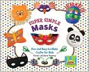 Book cover image of Super Simple Masks: Fun and Easy-to-Make Crafts for Kids by Karen Latchana Kenney
