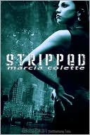 Book cover image of Stripped by Marcia Colette