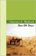 Book cover image of Bar-20 Days by Clarence E. Mulford