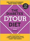 Book cover image of Diabetes DTOUR Diet: The Revolutionary New Food Cure by Barbara Quinn