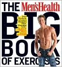 Book cover image of The Men's Health Big Book of Exercises: Four Weeks to a Leaner, Stronger, More Muscular You! by Adam Campbell
