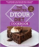 Book cover image of The Diabetes DTOUR Diet Cookbook: 200 Undeniably Delicious Recipes to Balance Your Blood Sugar and Melt Away Pounds by Barbara Quinn