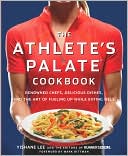Book cover image of Athlete's Palate Cookbook: 100 Gourmet Recipes for Endurance Athletes by Yishane Lee