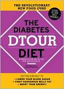 Barbara Quinn: The Diabetes DTOUR Diet: The Revolutionary New Food Cure
