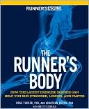 Book cover image of Runner's World The Runner's Body: How the Latest Exercise Science Can Help You Run Stronger, Longer, and Faster by Ross Tucker