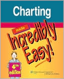 Book cover image of Charting Made Incredibly Easy! by Lippincott Williams & Wilkins