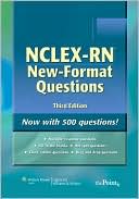 Lippincott Williams & Wilkins: NCLEX-RN New Format Questions