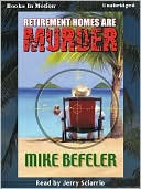 Mike Befeler: Retirement Homes Are Murder