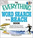Charles Timmerman: The Everything Word Search for the Beach Book: Puzzles that are "shore" to keep you entertained!