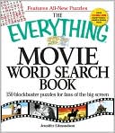 Book cover image of The Everything Movie Word Search Book: 150 blockbuster puzzles for fans of the big screen by Jennifer Edmondson