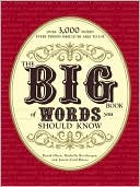 David Olsen: The Big Book of Words You Should Know: Over 3,000 Words Every Person Should be Able to Use (And a few that you probably shouldn't)