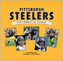 Book cover image of Pittsburgh Steelers: Yesterday and Today by Abby Mendelson