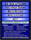 Book cover image of EZ Solutions - Test Prep Series - Math Review - Applications - Act by Punit Raja SuryaChandra