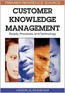 Minwir Al-Shammari: Customer Knowledge Management: People, Processes, and Technology