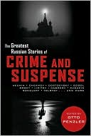 Book cover image of The Greatest Russian Stories of Crime and Suspense by Otto Penzler