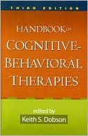 Book cover image of Handbook of Cognitive-Behavioral Therapies (Third Edition) by Keith S. Dobson