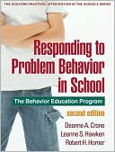 Deanne A. Crone: Responding to Problem Behavior in Schools: The Behavior Education Program