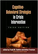 Book cover image of Cognitive-Behavioral Strategies in Crisis Intervention, Third Edition by Frank M. Dattilio
