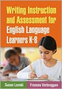 Book cover image of Writing Instruction and Assessment for English Language Learners K-8 by Susan Lenski