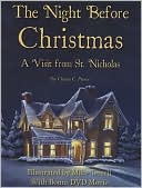 Clement C. Moore: The Night Before Christmas: A Visit from St. Nicholas