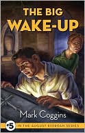Book cover image of The Big Wake-Up by Mark Coggins