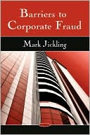 Mark Jickling: Barriers to Corporate Fraud