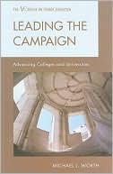 Michael J. Worth: Leading the Campaign: Advancing Colleges and Universities