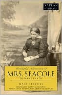 Mary Seacole: Wonderful Adventures of Mrs. Seacole in Many Lands