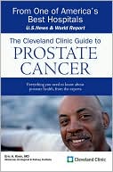 Book cover image of The Cleveland Clinic Guide to Prostate Cancer by Eric Klein