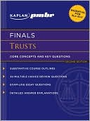Kaplan Kaplan PMBR: Kaplan PMBR FINALS: Trusts: Core Concepts and Key Questions