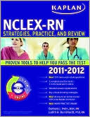 Book cover image of Kaplan NCLEX-RN 2011-2012 Edition with CD-ROM: Strategies, Practice, and Review by Barbara J. Irwin