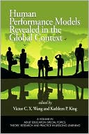Book cover image of Human Performance Models Revealed In The Global Context (Pb) by Victor C X Wang