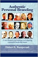 Book cover image of Authentic Personal Branding by Hubert K Rampersad