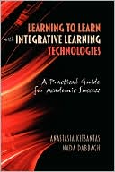 Anastasia Kitsantas: Learning To Learn With Integrative Learning Technologies (Ilt)
