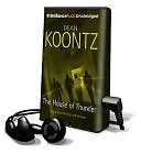 Dean Koontz: House of Thunder [With Headphones]