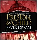 Book cover image of Fever Dream (Special Agent Pendergast Series #10) by Douglas Preston
