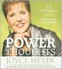Joyce Meyer: Power Thoughts: 12 Strategies to Win the Battle of the Mind